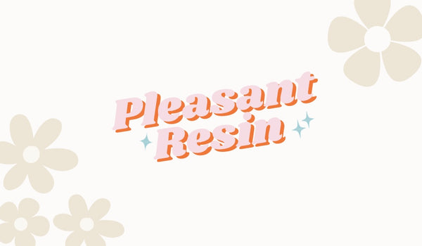 Pleasant Resin